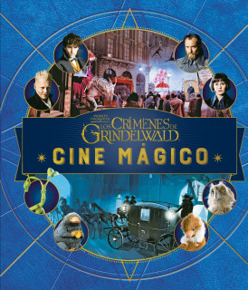 Cine Mágico 04: Animales Fantásticos los Crímenes de Grindelwald