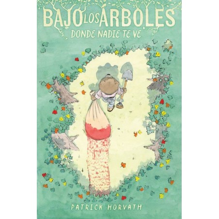 Bajo los Árboles, Donde Nadie te Ve