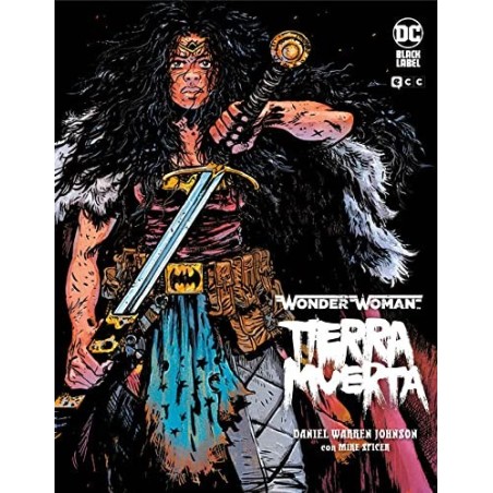 WONDER WOMAN: TIERRA MUERTA (SEGUNDA EDICIÓN)