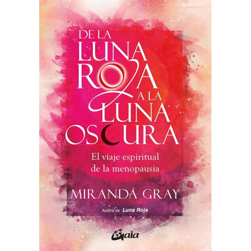 De la luna roja a la luna oscura: El viaje espiritual de la menopausia