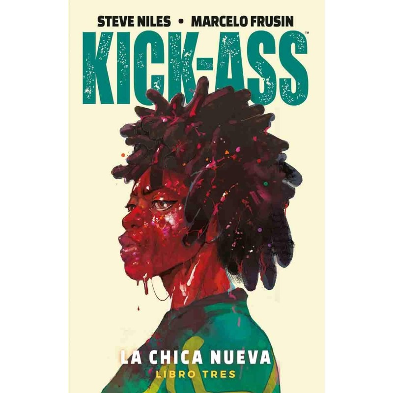Kick-Ass: La Chica Nueva - Libro Tres