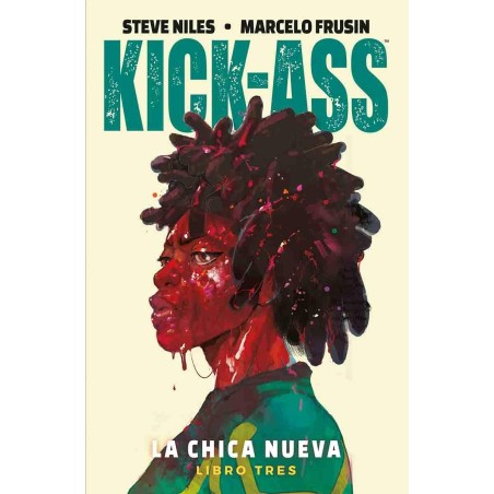 Kick-Ass: La Chica Nueva - Libro Tres