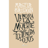 Vendra la Muerte y Tendra tus Ojos