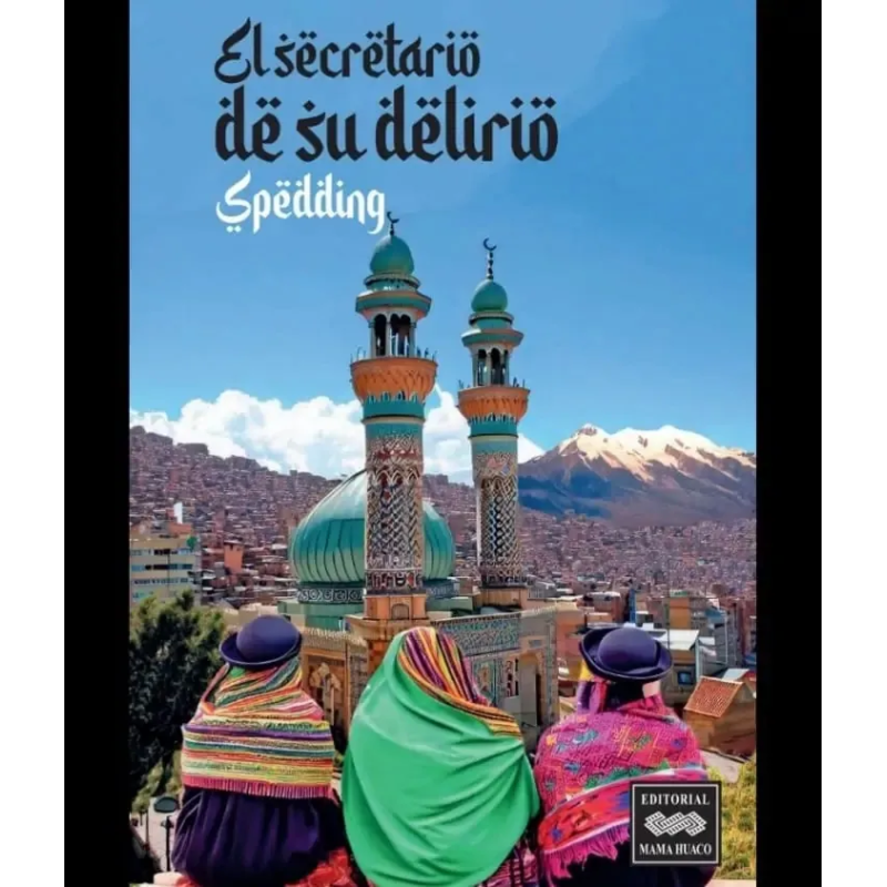 El Secretario de su Delirio