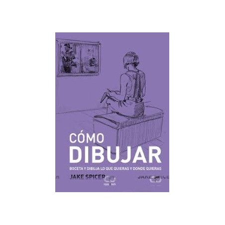 Cómo dibujar: Boceta y dibuja lo que quieras y donde quieras