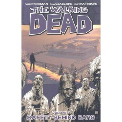 The Walking Dead Vol. 3: Safety Behind Bars