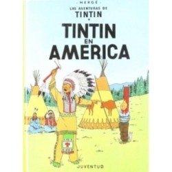 Tintí­n en América (Las aventuras de Tintí­n)