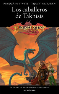 El Ocaso de los Dragones 1: Los Caballeros de Takhisis (Dungeons and Dragons)