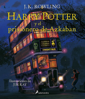 Harry Potter y El Prisionero de Azkaban  (Harry Potter 3) [Edición Ilustrada]