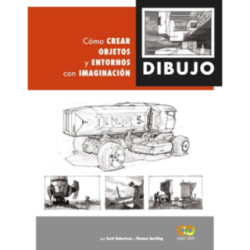 Dibujo: Cómo Crear Objetos y Entornos con Imaginación