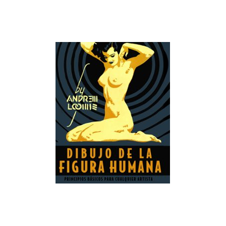 Dibujo de la Figura Humana: Principios Básicos para Cualquier Artista