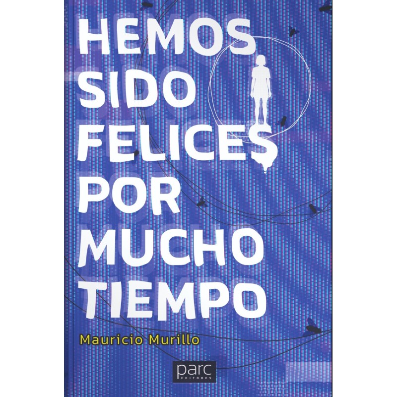 Hemos Sido Felices por Mucho Tiempo