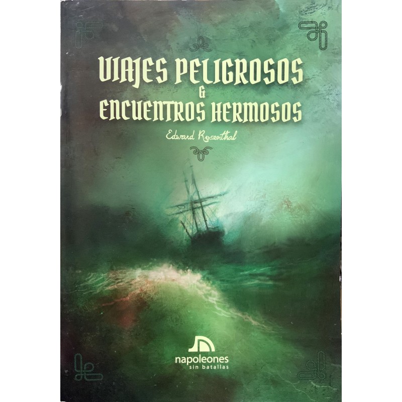 Viajes Peligrosos y Encuentros Hermosos