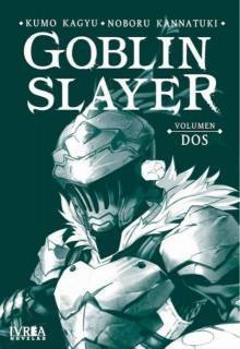 Goblin Slayer (Novela) 02 (Ivrea España)