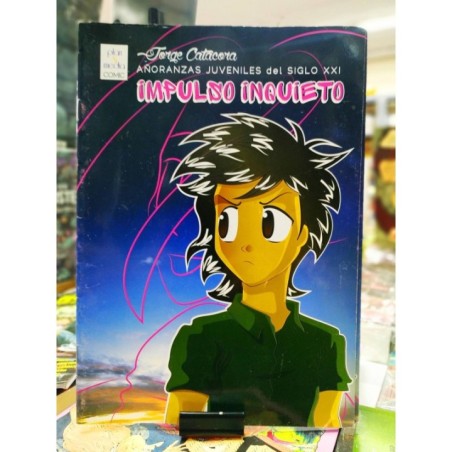 Impulso Inquieto (Añoranzas juveniles del siglo XXI)