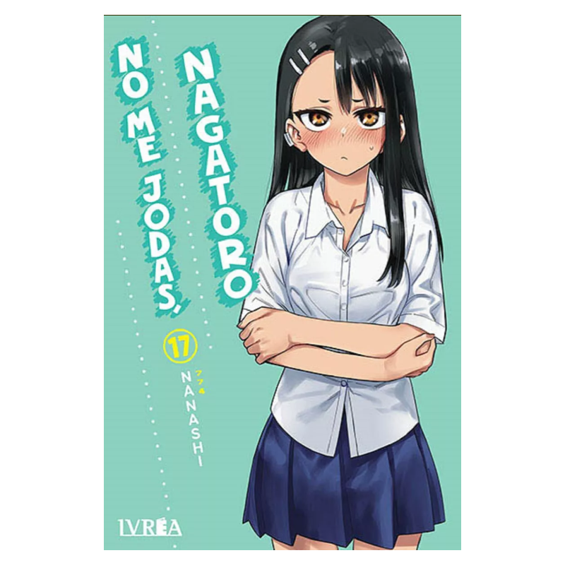 NO ME JODAS, NAGATORO 17