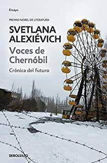 Voces De Chernóbil - Crónica Del Futuro