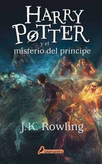 Harry Potter y El Misterio Del Príncipe (Harry Potter 6) [Tapa Blanda Con Solapas]
