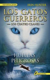 Los Gatos Guerreros: Huellas Peligrosas (Los Cuatro clanes 5)
