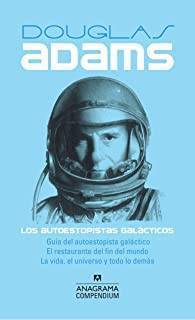 Los Autoestopistas Galácticos (Douglas Adams)