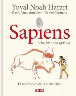 Sapiens, una historia gráfica 01: El nacimiento de la humanidad