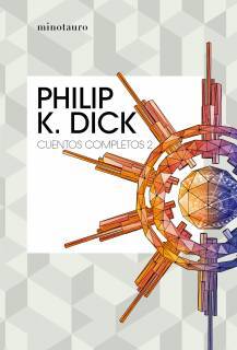 Philip K . Dick: Cuentos Completos 02/05