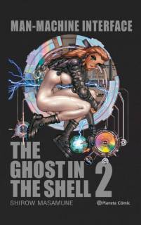 Ghost In The Shell 02: Manmachine Interface (tapa dura)