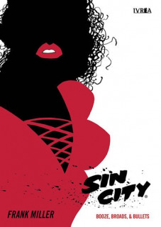 Sin City 06: Booze, Broads, & Bullets