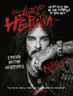 Los diarios de la heroína: Un año en la vida de una estrella de rock rota