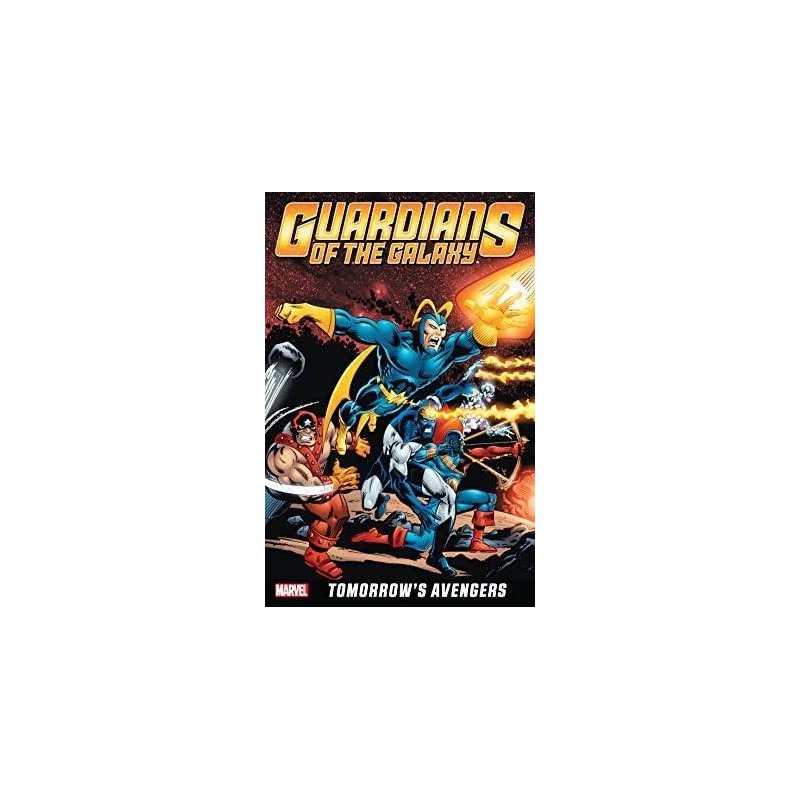 Guardians Of The Galaxy: Tomorrow'S Avengers Vol. I