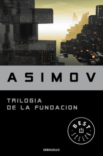 Isaac Asimov: La Trilogía de la Fundación