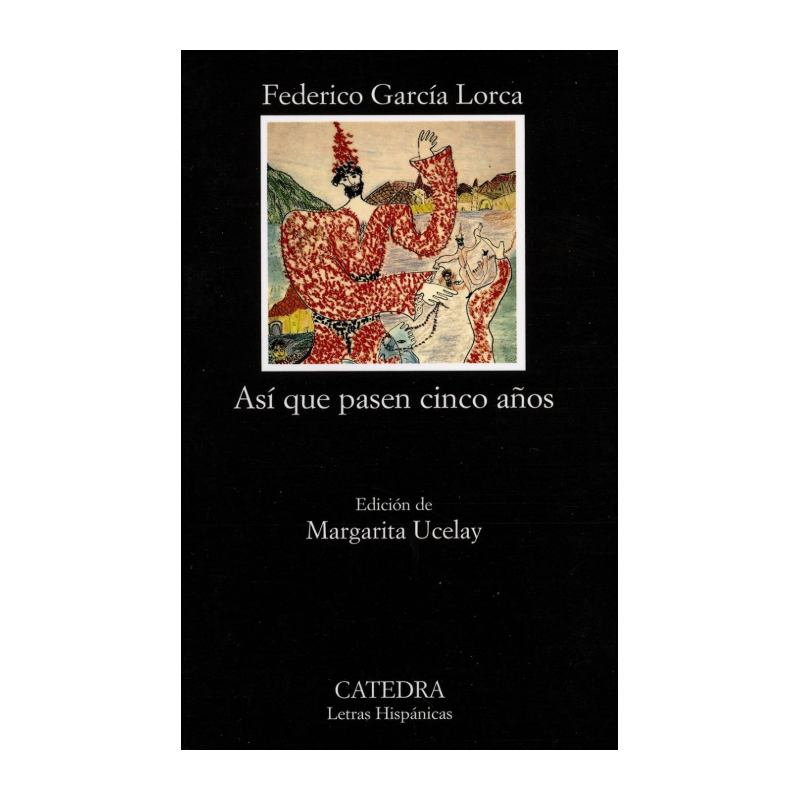 Así­ que pasen cinco años: Leyenda del Tiempo