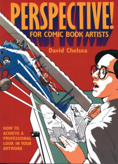 Perspective! for Comic Book Artists: How to Achieve a Professional