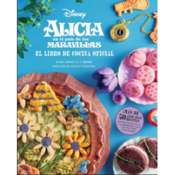 Alicia en el paí­s de las maravillas: el libro de cocina oficial
