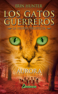 Los Gatos Guerreros - La nueva profecía III: Aurora