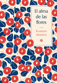 El alma de las flores: Antología poética bilingüe