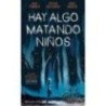 Hay Algo Matando Niños Nro 1