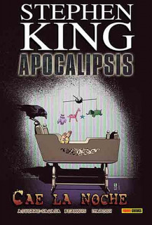 Stephen King Apocalipsis 06: Cae la noche (Panini Argentina)