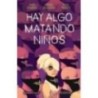 Hay Algo Matando Niños Nro 2