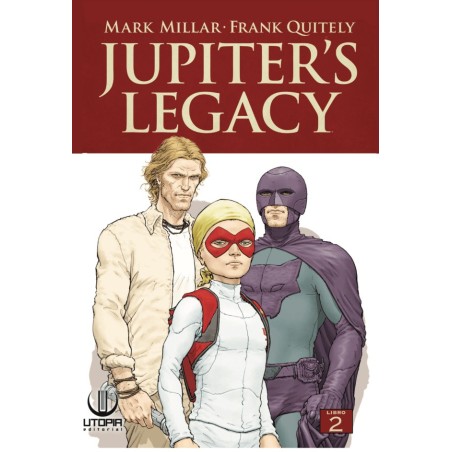 JUPITER S LEGACY - LIBRO 02: EL LEGADO DE LOS DIOSES
